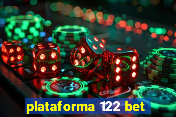 plataforma 122 bet